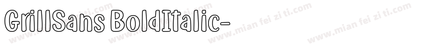 GrillSans BoldItalic字体转换